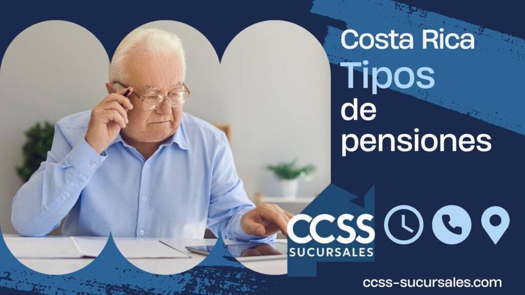 tipos pensiones ccss